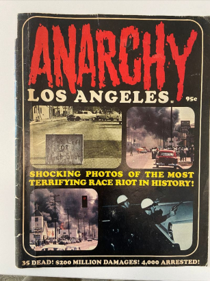 Photograph of cover of Anarchy, Los Angeles publication. Cover shows photo collage of riot damage and police officers.