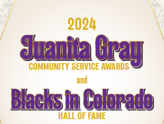 Juanita Gray Award Winners /Blacks in Colorado Hall of Fame Induction