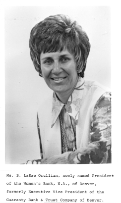 B. LaRae Orullian, first President of the Women's Bank, circa 1978. The Women's Bank Records, WH2365, Box 1