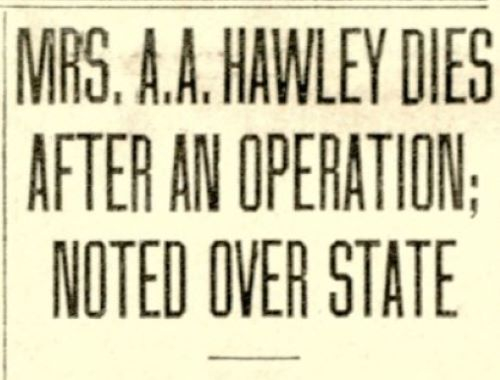 "Mrs. A. A. Hawley Dies After An Operation; Noted Over State," The Rocky Mountain News, July 5, 1911