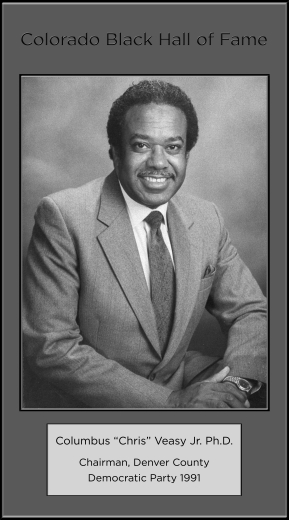 Columbus "Chris" Veasey, Jr. Ph.D., Chairman, Denver County Democratic Party 1991