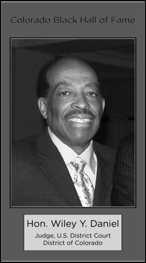 Honorable Wiley Y. Daniel; Judge, U.S. District Court District of Colorado