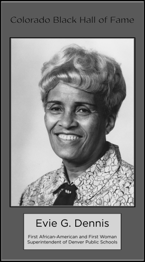 Evie G. Dennis, First African American and First Woman Superintendent of Denver Public Schools