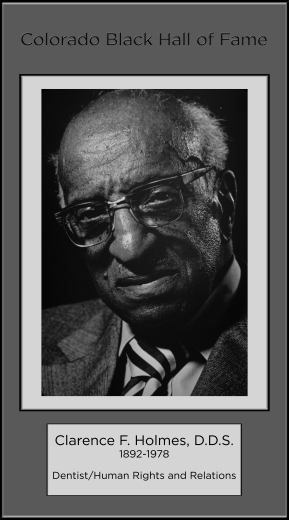 Clarence F. Holmes, D.D.S., 1892-1978, Dentist/Human Rights and Relations