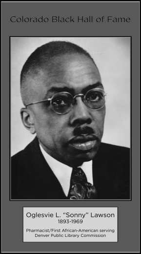 Oglesvie L. "Sonny" Lawson, 1893-1969, Pharmacist/First African American serving Denver Public Library Commision