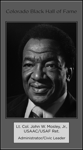 Lt. Col. John W. Mosley, Jr., USAAC/USAF Ret., Administrator/Civic Leader