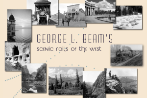 George Beam's Scenic Rails of the West