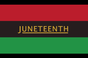 Juneteenth - June 19, 1865